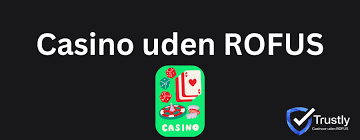 Opdag Casino Bonus uden ROFUS Rigtige - Fordele og Ulemper